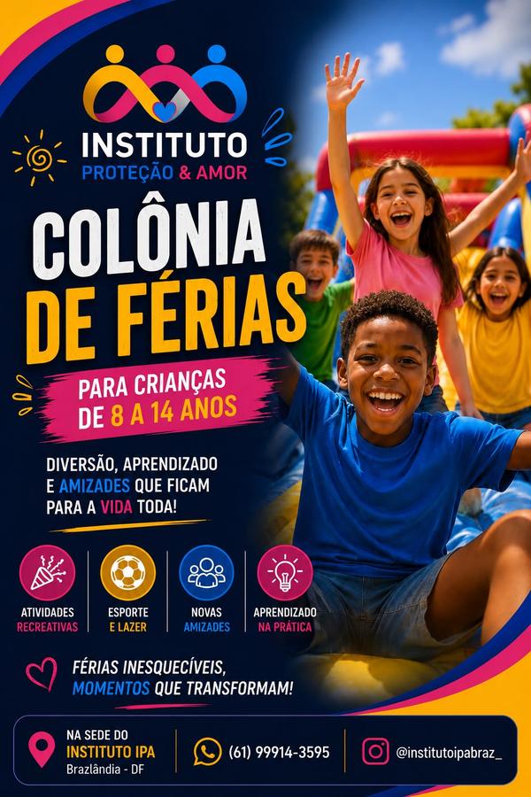 Colônia de Férias — Instituto Proteção & Amor